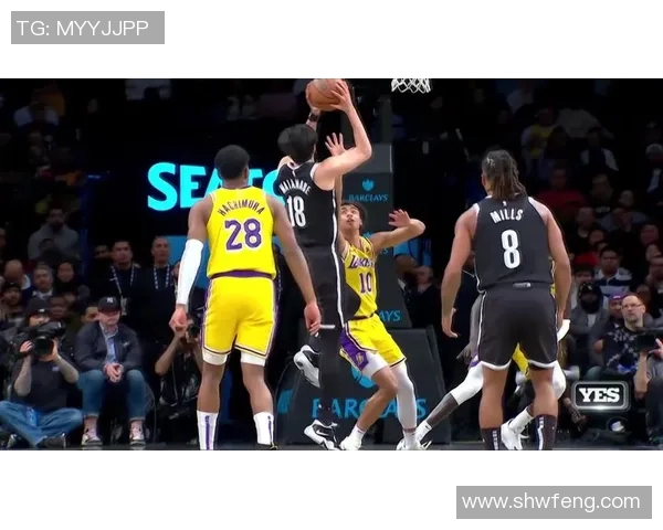 湖人对阵篮网深圳比赛精彩回顾与比分分析